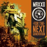 Maxxo - For The Next Generation - Kliknutím na obrázok zatvorte